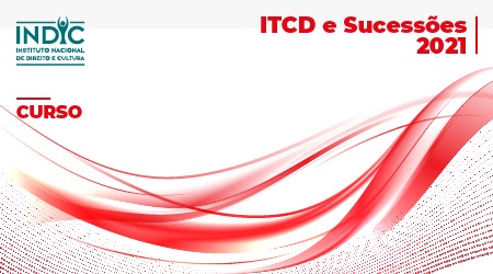 ITCD e Sucessões – 2021